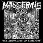 MASSGRAVE The Absurdity Of Humanity album cover