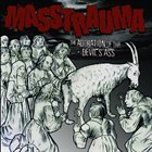 MASSTRAUMA The Adoration Of The Devil's Ass album cover