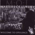 MASTERS OF LUXURY Welcome To Opulence album cover