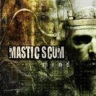MASTIC SCUM Mind album cover