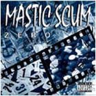 MASTIC SCUM Zero album cover