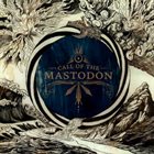 MASTODON Call Of The Mastodon album cover