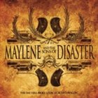 MAYLENE AND THE SONS OF DISASTER The Day Hell Broke Loose At Sicard Hollow album cover