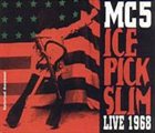 MC5 Ice Pick Slim album cover