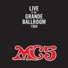 MC5 Live at the Grande Ballroom 1968 album cover