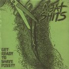 MEAT SHITS Get ready to Shave Pussy?/Bis Wir Schielen album cover