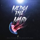 MEDOI Solitude With A Sleepless album cover