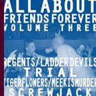 MEEK IS MURDER All About Friends Forever Volume Three album cover