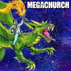 MEGACHURCH Megachurch album cover