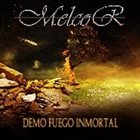 MELCOR Demo Fuego Immortal / Demo 2008 album cover