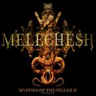 MELECHESH Mystics of the Pillar II album cover