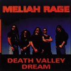 MELIAH RAGE Death Valley Dream album cover