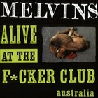 MELVINS Alive At The Fucker Club album cover