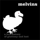 MELVINS Houdini Live 2005: A Live History Of Gluttony and Lust album cover