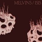 MELVINS Melvins / Isis album cover