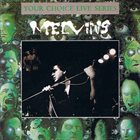 MELVINS Your Choice Live Series Volume 12 album cover