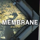 MEMBRANE Disaster album cover