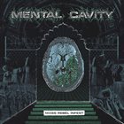 MENTAL CAVITY Mass Rebel Infest album cover