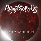 MEPHOSTOPHILIS Craft Of Rotten Flesh album cover