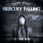 MERCURY FALLING Into the Void album cover