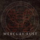 MERCURY RUST Mercury Rust album cover