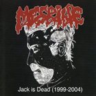 MESRINE Jack is Dead (1999-2004) album cover