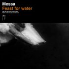 MESSA Feast for Water album cover