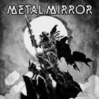 METAL MIRROR III album cover