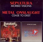 METAL ONSLAUGHT Morbid Visions / Cease to Exist album cover
