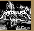 METALLICA By Request: Lima, Peru - March 20, 2014 album cover