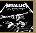METALLICA By Request: Nuremberg, Germany - June 6, 2014 album cover