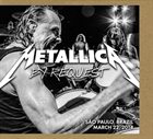 METALLICA By Request: São Paulo, Brazil - March 22, 2014 album cover