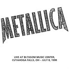 METALLICA (LIVEMETALLICA.COM) 1998/07/08 Blossom Music Center, Cuyahoga Falls, OH album cover