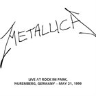 METALLICA (LIVEMETALLICA.COM) 1999/05/21 Frankenstadion, Nurnberg, Germany album cover
