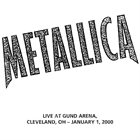 METALLICA (LIVEMETALLICA.COM) 2000/01/01 Gund Arena, Cleveland, OH album cover