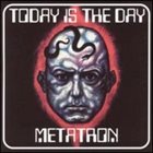 METATRON Today Is The Day / Metatron album cover
