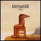 METSATÖLL Tuska album cover