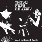 MEXICAN POWER AUTHORITY Cold Natural Facts ‎ album cover