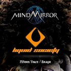 MINDMIRROR Fifteen Years / Escape album cover