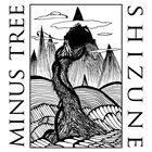 MINUS TREE Minus Tree / Shizune album cover