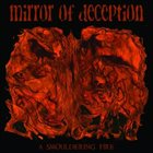 MIRROR OF DECEPTION A Smouldering Fire album cover