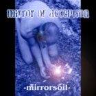 MIRROR OF DECEPTION Mirrorsoil album cover