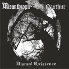 MISANTHROPIC Dismal Existence album cover