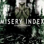 MISERY INDEX Overthrow album cover