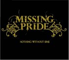 MISSING PRIDE Nothing Without Sins album cover