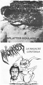 MIXOMATOSIS Splatter Goulash / La masacre continua album cover