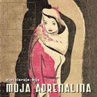 MOJA ADRENALINA Nietoleruje-Bije album cover