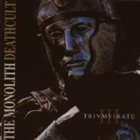 THE MONOLITH DEATHCULT III: Triumvirate album cover