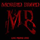 MORBID BREED Live Promo album cover