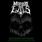 MORBID EVILS Abacinated And Blind album cover
